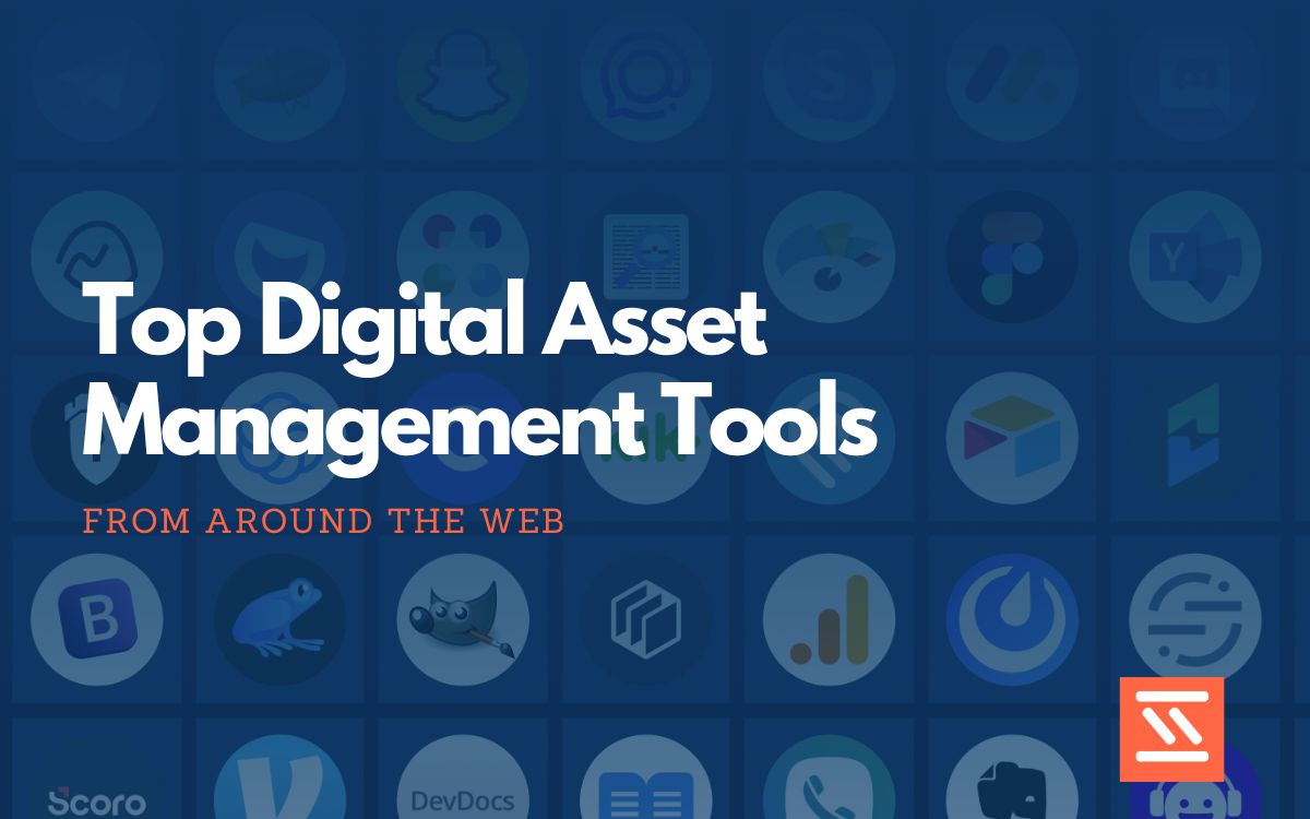 Top Digital Tools For Managing Digital Assets